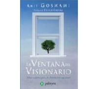 La Ventana Del Visionario: Fisica Cuantica Para La Iluminacion Es Piri