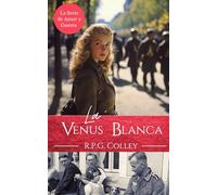 La Venus Blanca (La Serie de Amor y Guerra)