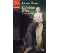 La Vénus D Ille Et Autres Nouvelles Réunit La Vénus D Ille; Vision De