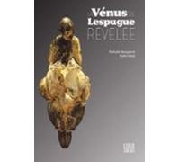 La Vénus De Lespugue Révélée (ebook)