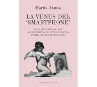 LA VENUS DEL ‘SMARTPHONE’: Así han cambiado las aplicaciones de citas nuestra forma de relacionarnos: 7 (Notas al pie)