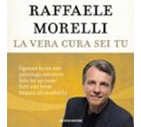 La Vera Cura Sei Tu (audiolibro)