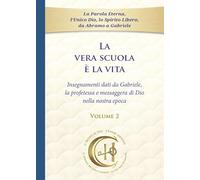 La vera scuola è la vita (Vol. 2)