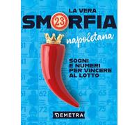 La vera smorfia napoletana (Varia Demetra)