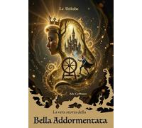 La vera storia della Bella Addormentata
