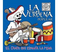 La Verbena Popu - El Canto Que Espanta La Pena