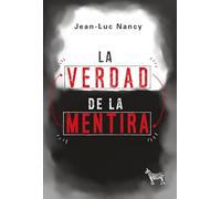 La verdad de la mentira