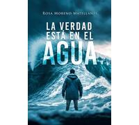 La verdad está en el agua (Saga Crimen, sangre y secretos.)