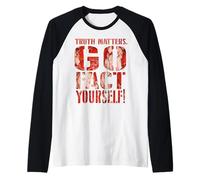 La Verdad Importa, hazlo tú Mismo, Lema Divertido, protesta Camiseta Manga Raglan