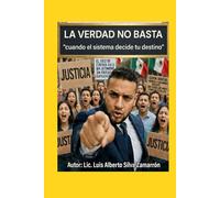 la verdad no basta: cuando el sistema decide tu destino