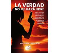 La verdad no me hará libre