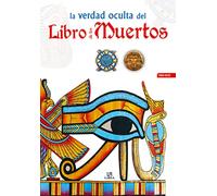 La Verdad Oculta del Libro de los Muertos (Poderes Ocultos)