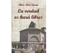 La Verdad Os Hará Libres (ebook)