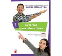 La Verdad Que Nos Hace Libres (Catequesis Galicia)