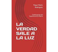 LA VERDAD SALE A LA LUZ: Continuacion de Susurros en la Sierra
