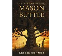 La verdad según Mason Buttle (LITERATURA JUVENIL - Narrativa juvenil)
