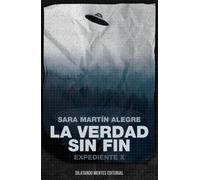 La verdad sin fin. Expediente X | Sara Martin