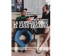 LA VERDAD SOBRE EL CASO SEGARRA
