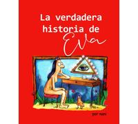 La verdadera historia de Eva