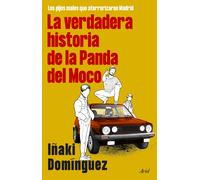 La verdadera historia de la Panda del Moco | Iñaki Domínguez