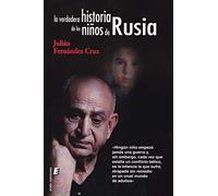 La verdadera historia de los niños de Rusia (CRIMENES IMPERFECTOS)