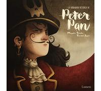 La verdadera historia de Peter Pan (Lumen Ilustrados)