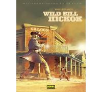 LA VERDADERA HISTORIA DEL FAR WEST. WILD BILL HIKOCK