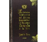 La verdadera historia del último inquisidor y el maravilloso oráculo de la vida: ...y la profecía del año 2012 (Clio Narrativa)