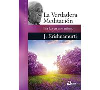 La verdadera meditación. Esa luz en uno mismo