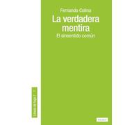 La verdadera mentira: El sinsentido común: 7 (Lineas de fuga)