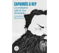 La Verdadera Vida De Jose Hernández (contada Por Martín Fierro)