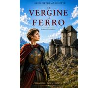 La vergine di ferro: Un romanzo storico nelle Dolomiti del Seicento (Le vie dell'anima)