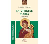 La Vergine Maria. Pagine scelte (Economica dello spirito)