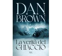 La verità del ghiaccio (BUR Narrativa)