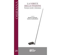 La verità delle finzioni. Scienze sociali e letteratura (Ossidiana)