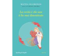 La verità è che non ti ho mai dimenticato (Parole)