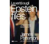 La verità sugli Epstein files. Lo scandalo che ha travolto l'establishment internazionale (Principioattivo)