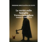 La verità sulla famiglia Vereertbrugghen (FINZIONE SPECULATIVA DI CULTO)