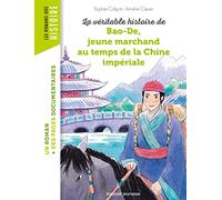 La véritable histoire de Bao-De, jeune marchand au temps de la Chine impériale
