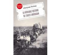La Véritable Histoire De Louest Américain (ebook)