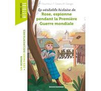 La véritable histoire de Rose, espionne pendant la Première Guerre mondiale