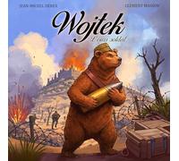 La véritable histoire de Wojtek: L'ours soldat