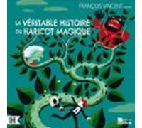 la véritable histoire du haricot magique (audiolibro)