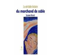 La Véritable Histoire Du Marchand De Sable (ebook)