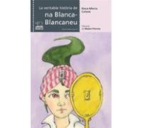 La Veritable Historia De Na Blanca-blancaneu (lelefant 16)