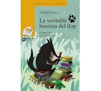 La veritable història del llop (Llibres infantils i juvenils - Sopa de llibres. Sèrie groga)