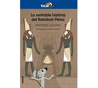 La Veritable Història Del Ratolinet Pérez (TUCÀ +6)