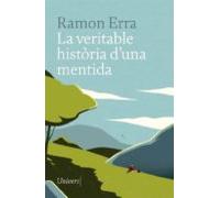 La veritable història d'una mentida: 4 (Univers)