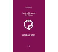 La véritable valeur des Bijoux...: En finir avec Tintin ?
