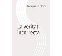 La veritat incorrecta